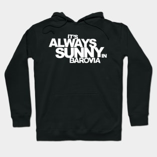 It's Always Sunny in Barovia Hoodie